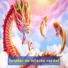 futebol no inferno cordel